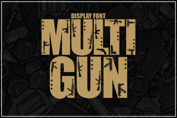 Multi Gun: A Decorative Font for Distinctive Digital Design