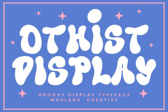 Othist Font: A Groovy Tool for Creative Makers