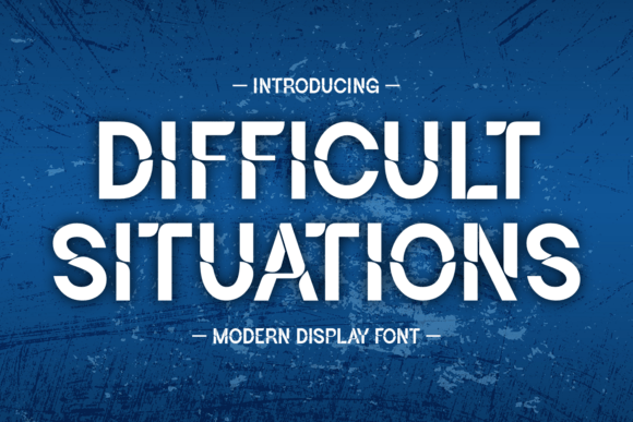 The Difficult Situations Font: A Modern Typeface for Editorial Resilience